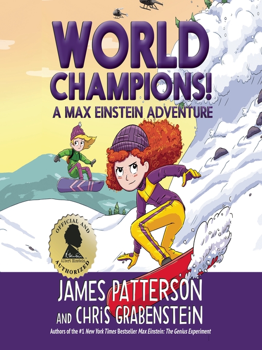 Title details for World Champions! a Max Einstein Adventure by James Patterson - Available